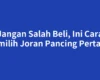 Jangan Salah Beli, Ini Cara Memilih Joran Pancing Pertama