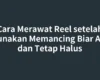 Cara Merawat Reel setelah Digunakan Memancing Biar Awet dan Tetap Halus