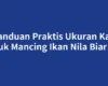 Panduan Praktis Ukuran Kail untuk Mancing Ikan Nila Biar Pas